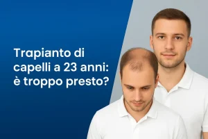 Trapianto di capelli a 23 anni