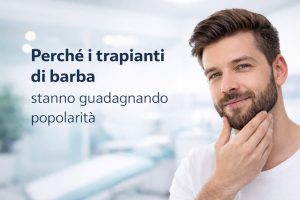 Perché i trapianti di barba stanno guadagnando popolarità